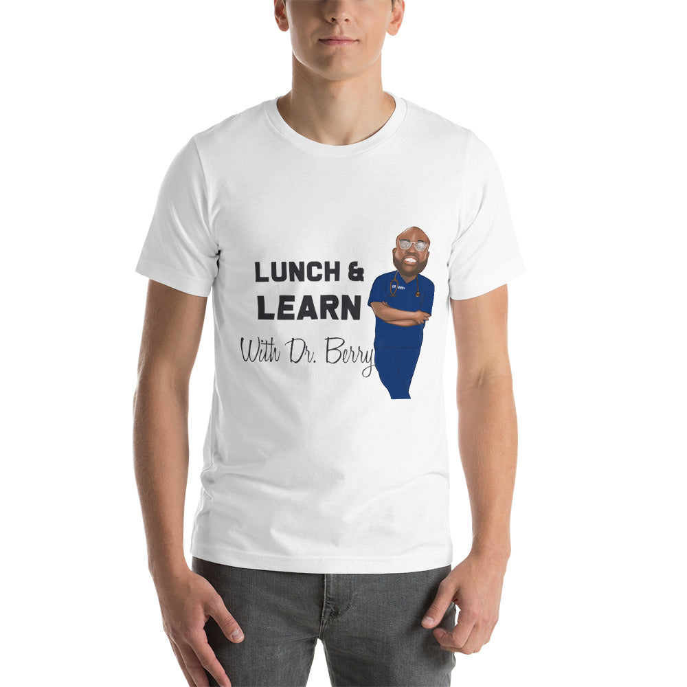 Lunch and Learn with Dr. Berry Podcast T-Shirt