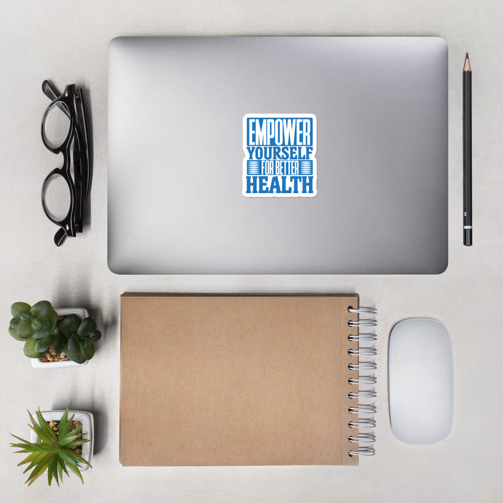 Empower Yourself For Better Health stickers